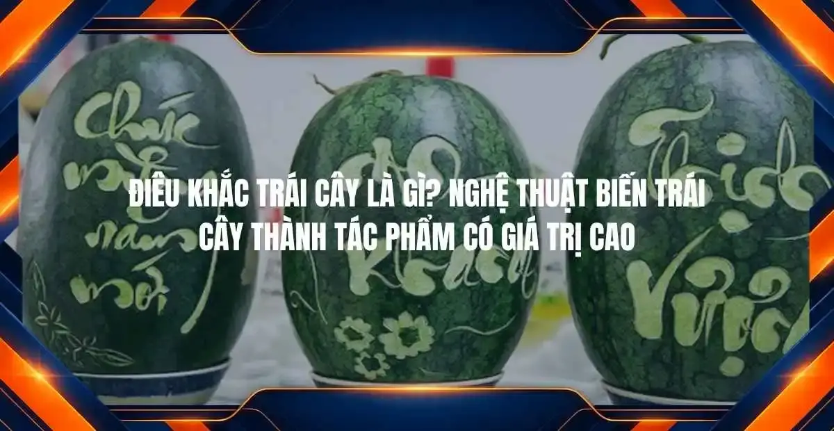 Điêu khắc trái cây