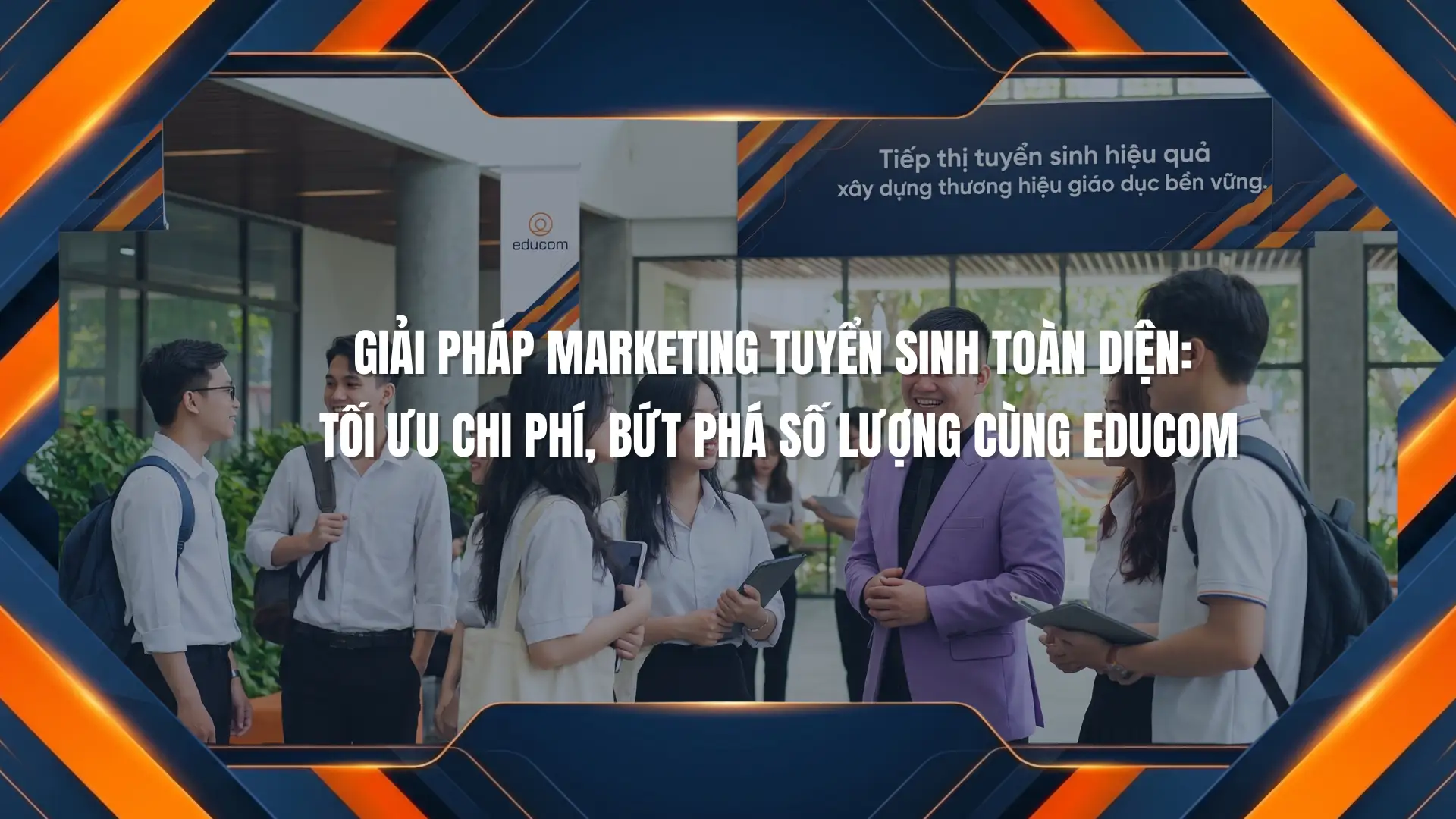 marketing tuyển sinh toàn diện